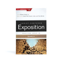 Exalting Jesus in Joshua : Christ-centered Exposition Commentary - Robert Smith