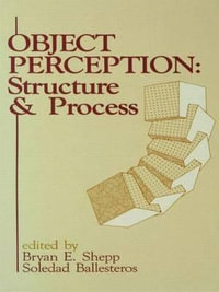 Object Perception : Structure and Process - Bryan E. Shepp