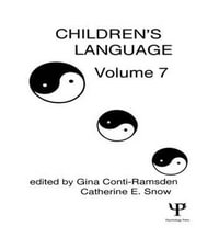 Children's Language : Volume 7 - Gina Conti-Ramsden