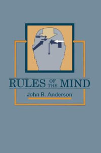 Rules of the Mind - John R. Anderson