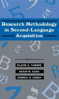 Research Methodology in Second-Language Acquisition : Second Language Acquisition Research - Elaine E. Tarone