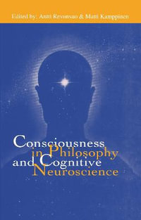 Consciousness in Philosophy and Cognitive Neuroscience - Antti Revonsuo