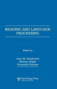 Reading and Language Processing - Fernanda, PhD Ferreira