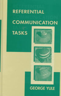 Referential Communication Tasks : Second Language Research : Theoretical and Methodological Issues - George Yule