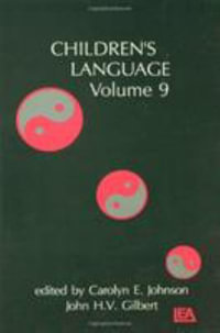 Children's Language : Volume 9 - Carolyn E. Johnson