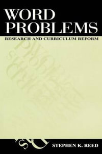 Word Problems : Research and Curriculum Reform - Stephen K. Reed