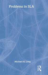 Problems in Second Language Acquisition : Second Language Acquisition Research Series - Michael H. Long