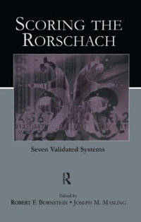 Scoring the Rorschach : Seven Validated Systems - Robert F. Bornstein