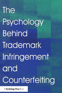 The Psychology Behind Trademark Infringement and Counterfeiting - J. L. Zaichkowsky