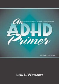 An ADHD Primer - Lisa L. Weyandt