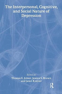 The Interpersonal, Cognitive, and Social Nature of Depression - Thomas E. Joiner