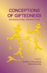 Conceptions of Giftedness : Socio-Cultural Perspectives - Shane N. Phillipson