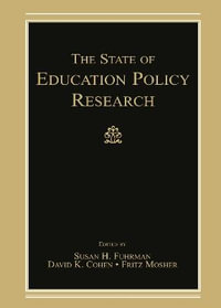 The State of Education Policy Research - Susan H. Fuhrman