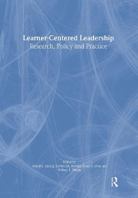 Learner-Centered Leadership : Research, Policy, and Practice - Arnold B. Danzig