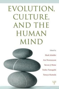 Evolution, Culture, and the Human Mind - Mark Schaller