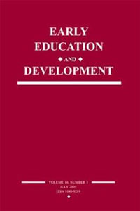 Early Education and Development : A Special Issue of Early Education and Development - Susanne A. Denham