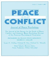 Pioneers in Peace Psychology : Doris K. Miller: A Special Issue of Peace and Conflict: Journal of Peace Psychology - Richard V. Wagner