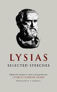 Selected Speeches : Oklahoma Series in Classical Culture - Lysias