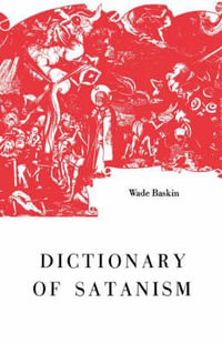 Dictionary of Satanism - Wade Baskin