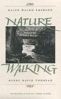 Nature and Walking : Concord Library - Henry David Thoreau