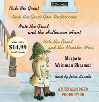 Nate the Great Collected Stories : Volume 1: Nate the Great; Nate the Great Goes Undercover; Nate the Great and the Halloween Hunt; Nate the Great and - Marjorie Weinman Sharmat