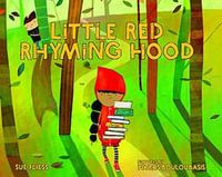 Little Red Rhyming Hood - Sue Fliess