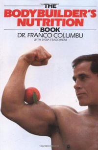 The Bodybuilders Nutrition Book - Franco Columbo