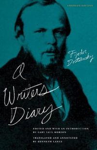 A Writer's Diary : Abridged Edition - Fyodor Dostoevsky