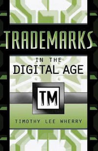 Trademarks in the Digital Age - Timothy Lee Wherry