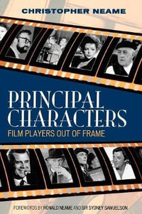 Principal Characters : Film Players Out of Frame - Christopher Neame