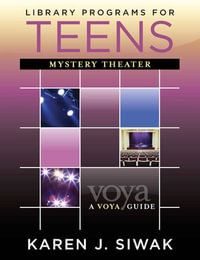 Library Programs for Teens : Mystery Theater - Karen J. Siwak