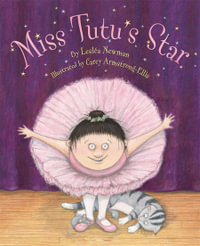 Miss Tutu's Star - Leslea Newman