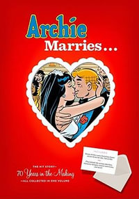 Archie Marries . . . : Archie - Michael Uslan