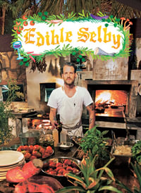 Edible Selby : The Selby - Todd Selby