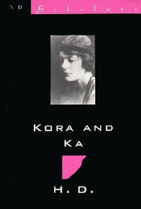 Kora and Ka : New Directions Bibelot - Hilda Doolittle