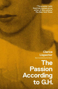 The Passion According to G.H. : New Directions Paperbook - Clarice Lispector