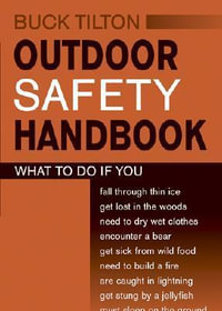 Outdoor Safety Handbook - Buck Tilton