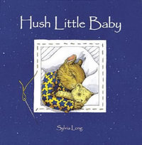 Hush Little Baby : Sylvia Long - Sylvia Long