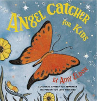 Angel Catcher for Kids - Amy Eldon