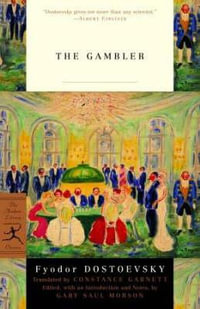 The Gambler : Modern Library Classics - Fyodor Dostoevsky