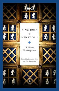 King John & Henry VIII : Modern Library Classics - William Shakespeare