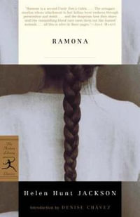 Ramona : Modern Library Classics - Helen Hunt Jackson