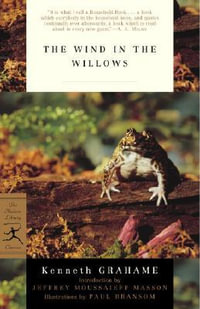 The Wind in the Willows : Modern Library Classics - Kenneth Grahame