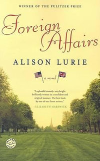 Foreign Affairs - Alison Lurie