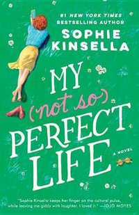 My Not So Perfect Life - Sophie Kinsella