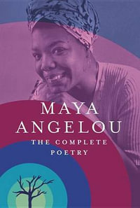 The Complete Poetry - Maya Angelou