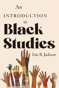 An Introduction to Black Studies - ERIC R. JACKSON