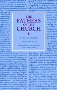 Against Eunomius : The Fathers of the Church: A New Translation (Patristic Series) - Saint Basil of Caesarea