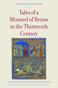 Tales of a Minstrel of Reims in the Thirteenth Century - Samuel N. Rosenberg