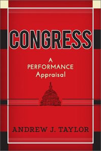 Congress : A Performance Appraisal - Andrew J. Taylor